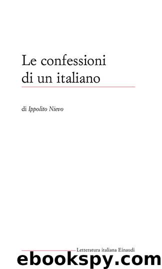 Le confessioni di un italiano by Nievo Ippolito