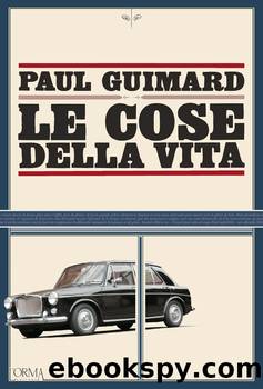 Le cose della vita by Paul Guimard