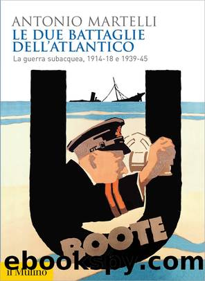 Le due Battaglie dell'Atlantico by Antonio Martelli