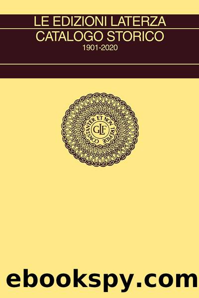 Le edizioni Laterza. Catalogo storico 1901-2020 by Michele Sampaolo & Editori Laterza;