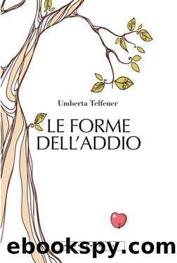 Le forme dell'addio (Italian Edition) by Umberta Telfener