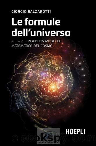 Le formule dell'universo by Giorgio Balzarotti