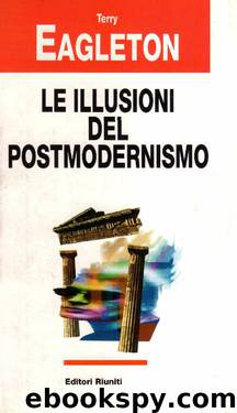 Le illusioni del postmodernismo by Terry Ealgeton