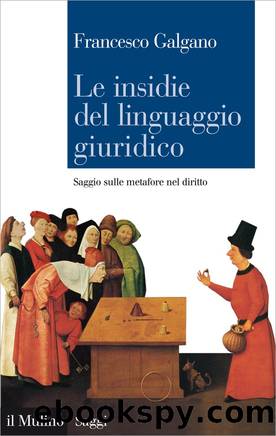 Le insidie del linguaggio giuridico by Francesco Galgano