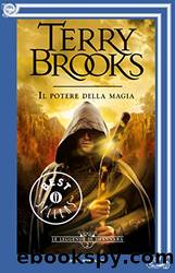 Le leggende di Shannara - 2. Il potere della magia by Terry Brooks