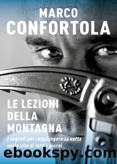 Le lezioni della montagna by Marco Confortola