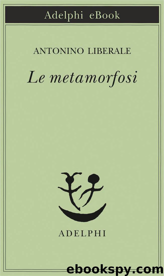 Le metamorfosi (Adelphi) by Antonino Liberale
