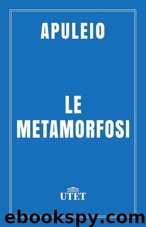 Le metamorfosi by Lucio Apuleio