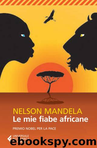 Le mie fiabe africane by Nelson Mandela