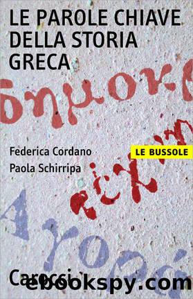 Le parole chiave della storia greca (2009) by Paola Schirripa Federica Cordano