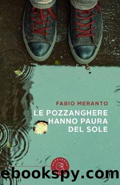 Le pozzanghere hanno paura del sole (Italian Edition) by Fabio Meranto