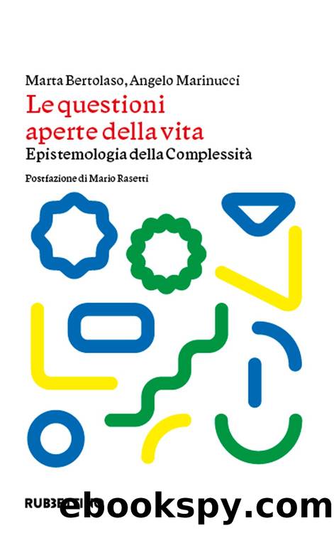 Le questioni aperte della vita by Bertolaso Marta & Angelo Marinucci