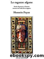 Le ragazze afgane by Hossein Fayaz Torshizi