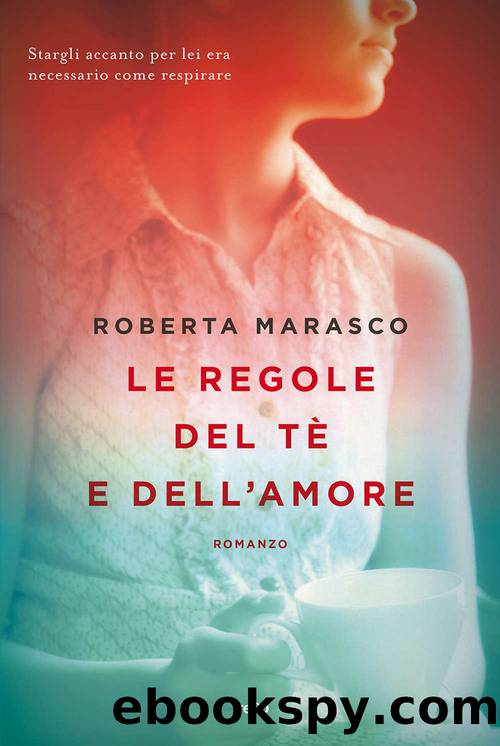 Le regole del te e dellâamore by Roberta Marasco