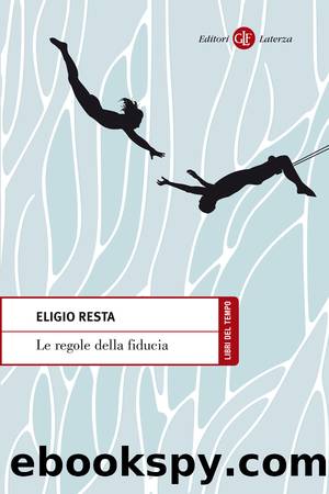 Le regole della fiducia by Eligio Resta;