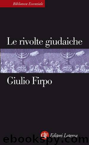 Le rivolte giudaiche by Giulio Firpo