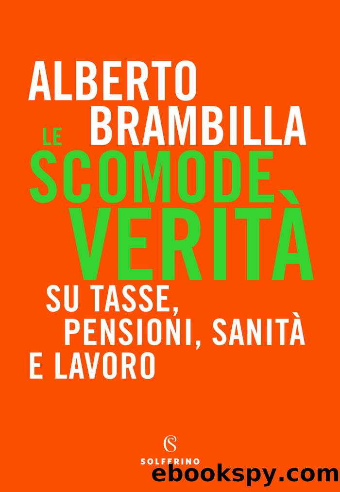 Le scomode veritÃ  by Alberto Brambilla