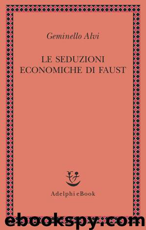 Le seduzioni economiche di Faust (2015) by Geminello Alvi