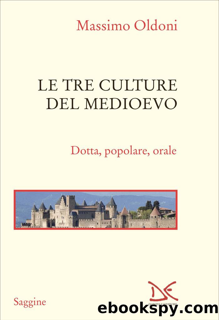 Le tre culture del Medioevo by Massimo Oldoni