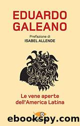 Le vene aperte dell'America Latina (Italian Edition) by unknow
