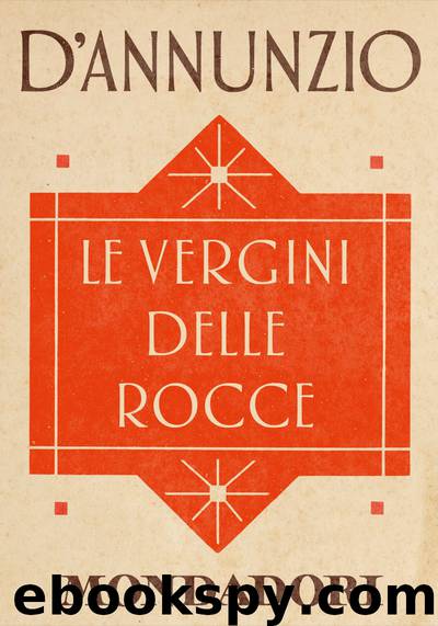 Le vergini delle rocce by Gabriele d’Annunzio