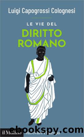 Le vie del diritto romano by Luigi Capogrossi Colognesi;