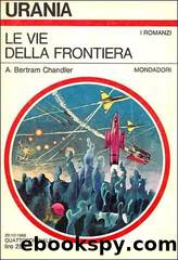Le vie della Frontiera by Arthur Bertram Chandler
