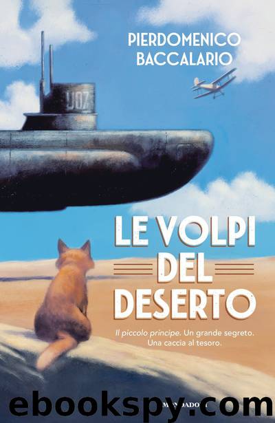 Le volpi del deserto by Pierdomenico Baccalario