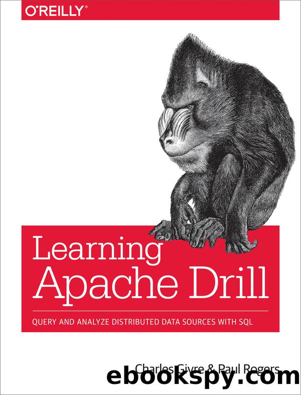 Learning Apache Drill by Charles Givre Paul Rogers