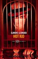 Leonard Elmore - 2005 - Hot Kid by Leonard Elmore
