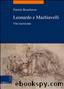Leonardo et Machiavelli: vite incrociate by Patrick Boucheron