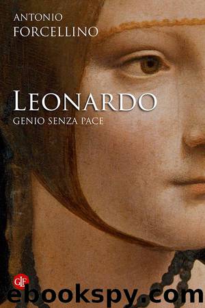 Leonardo. Genio senza pace (2016) by Antonio Forcellino