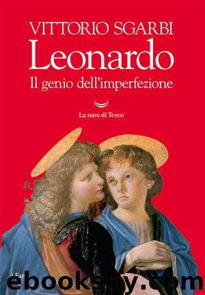 Leonardo. Il genio dell'imperfezione by Vittorio Sgarbi