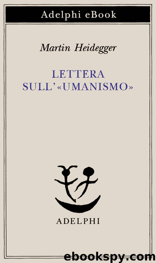 Lettera sull’«umanismo» by Martin Heidegger