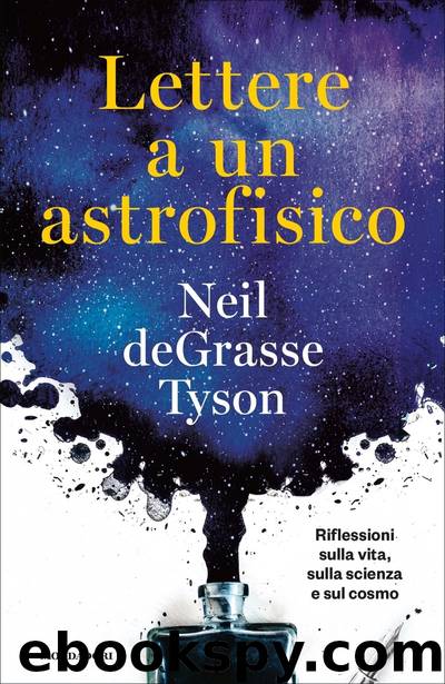 Lettere a un astrofisico by Neil deGrasse Tyson