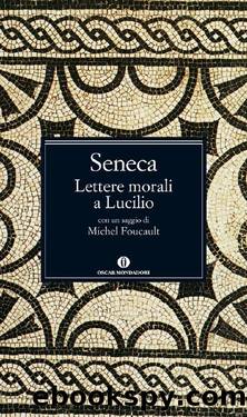 Lettere morali a Lucilio by Lucio Anneo Seneca
