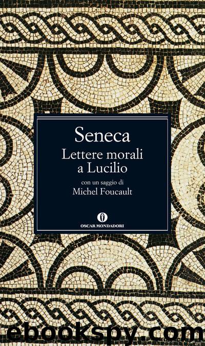 Lettere morali a Lucilio by Seneca