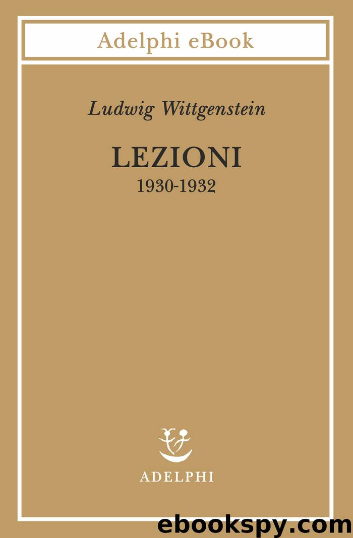 Lezioni 1930-1932 by Ludwig Wittgenstein