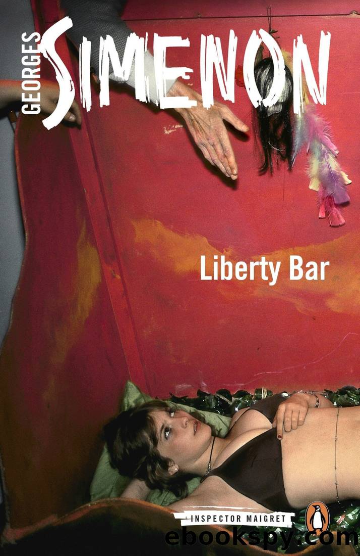 Liberty Bar (Inspector Maigret) by Georges Simenon