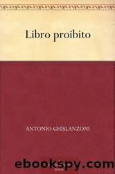 Libro proibito by Antonio Ghislanzoni