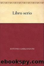 Libro serio by Antonio Ghislanzoni