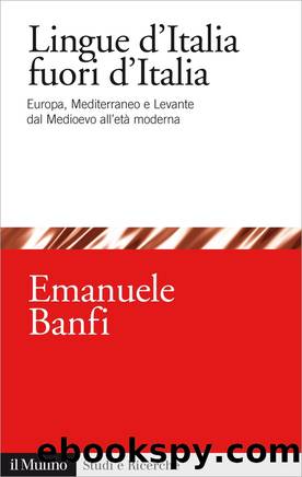 Lingue d'Italia fuori d'Italia by Emanuele Banfi