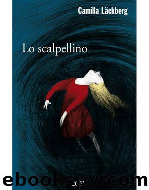 Lo Scalpellino by Camilla Lackberg