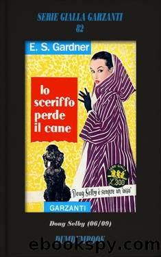 Lo Sceriffo perde il cane by E.S. Gardner