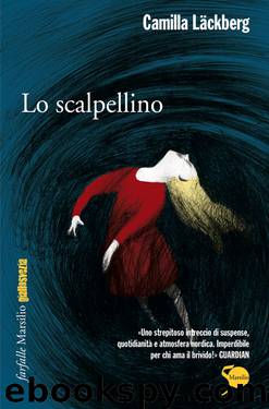 Lo scalpellino by Camilla Läckberg