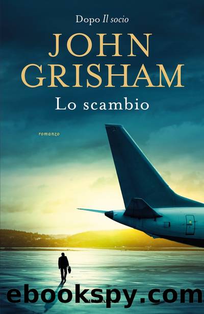 Lo scambio by John Grisham