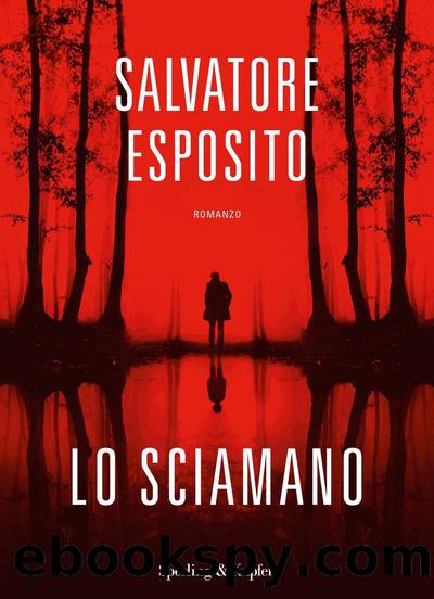 Lo sciamano by Salvatore Esposito
