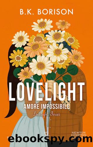 Lovelight. Amore impossibile by B.K. Borison