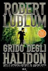 Ludlum Rober - 1974 - Il grido degli Halidon by Ludlum Rober