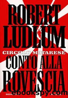 Ludlum Robert - 1997 - Circolo Matarese: conto alla rovescia by Ludlum Robert